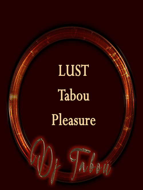 Tabou - LUST - Pleasure